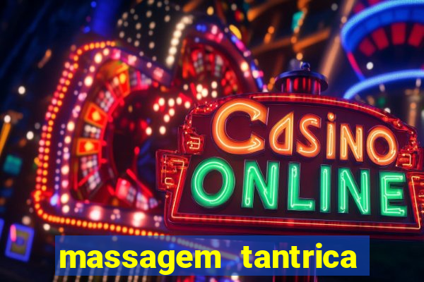 massagem tantrica porto alegre